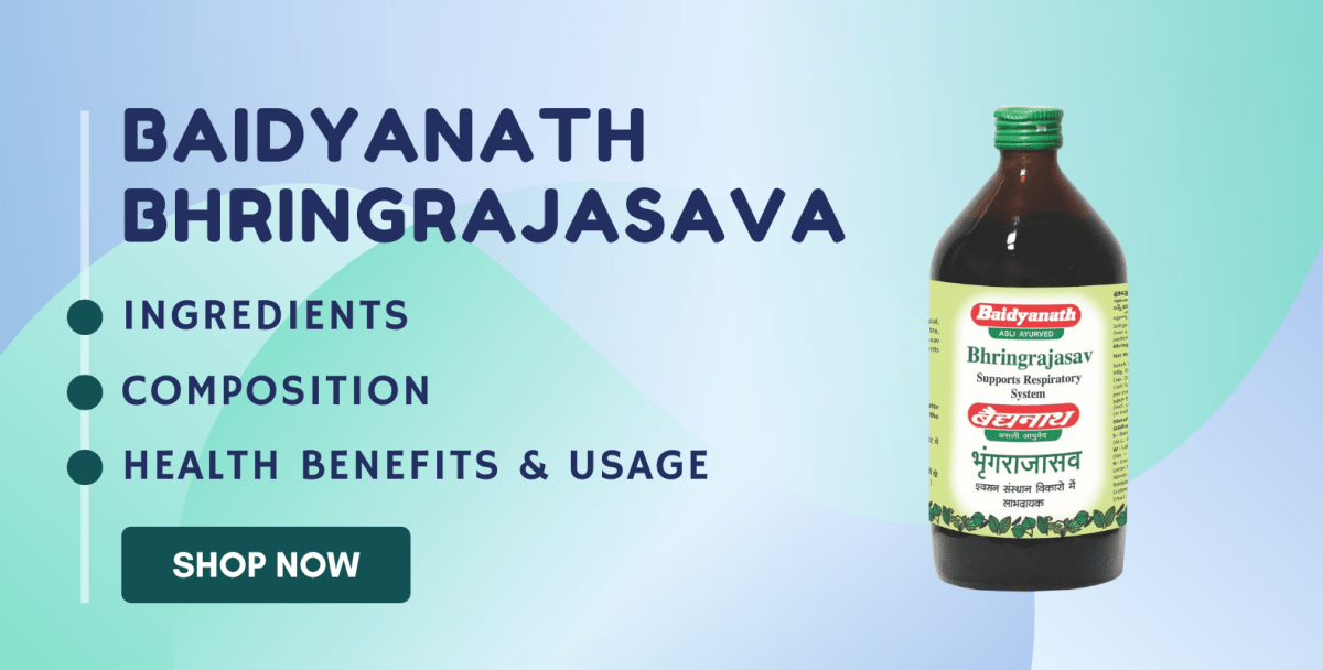 Baidyanath Bhringrajasava - Ingredients, Health Benefits, Usage, and Dosage