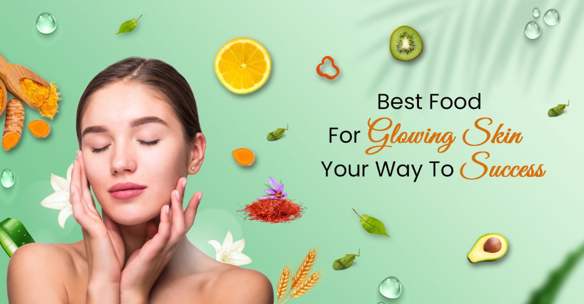 Best Food for Glowing Skin