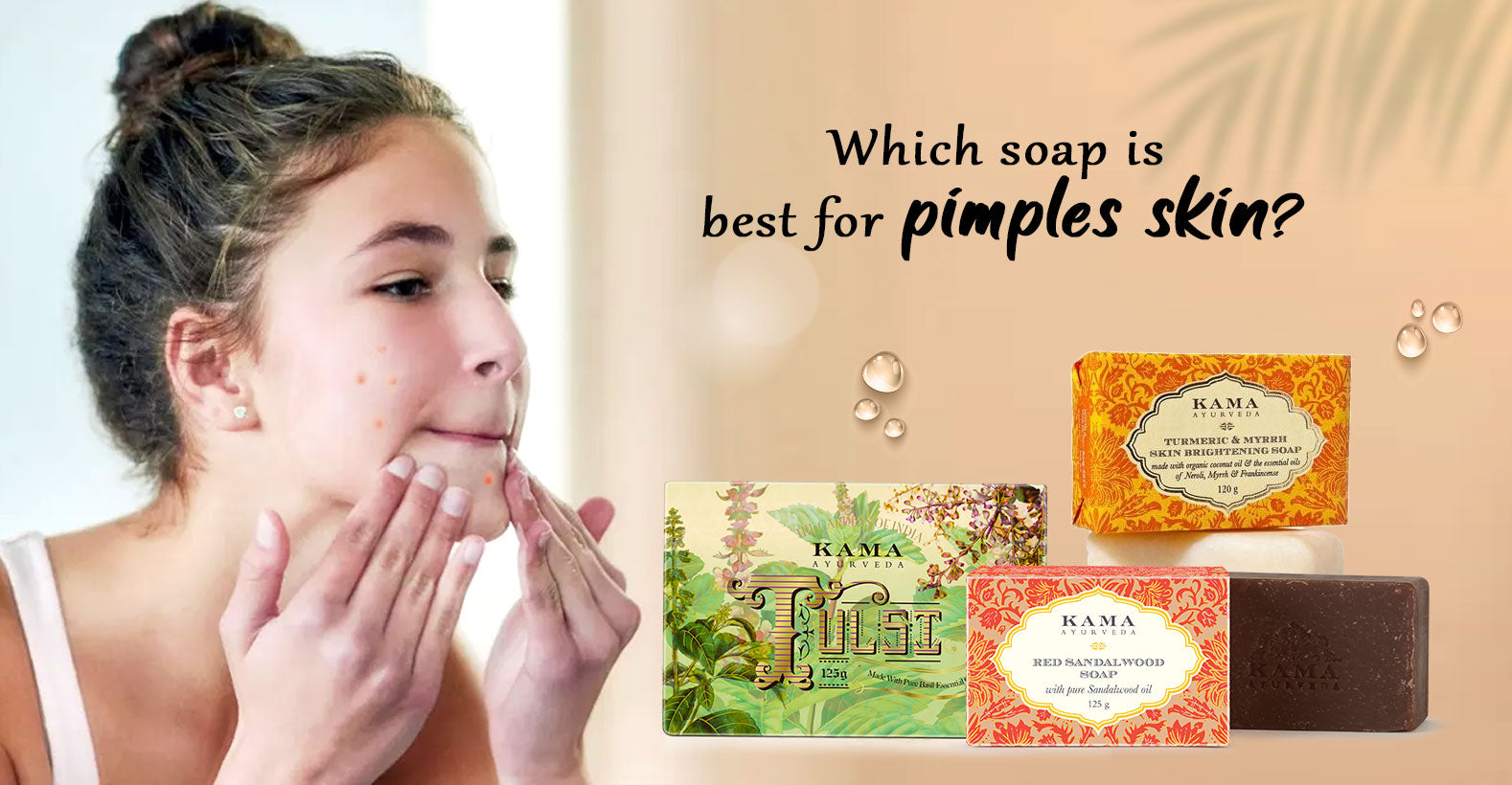 How To Get Rid Of Pimples Naturally Using Kama Ayurveda Soap