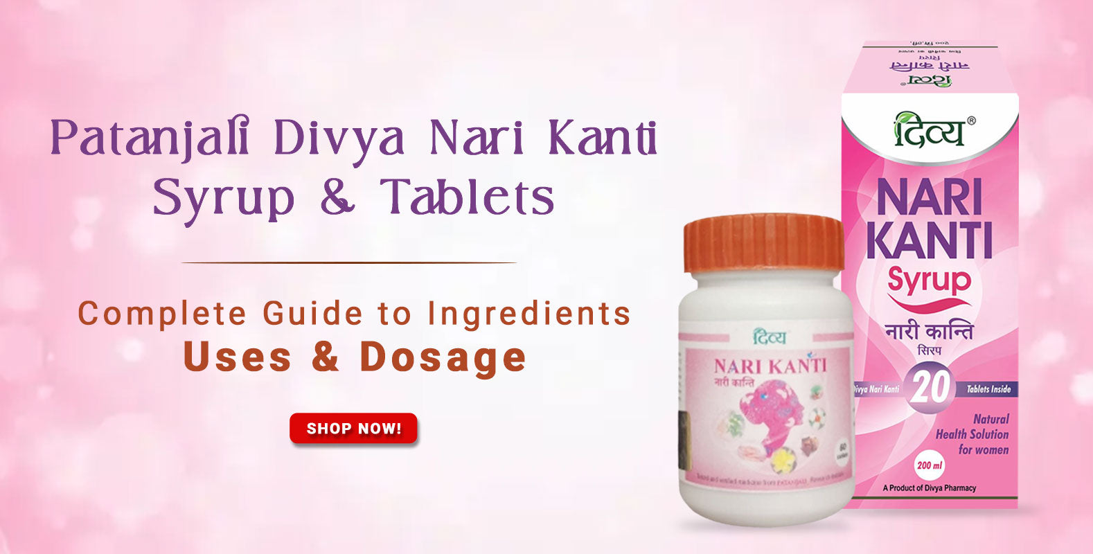 Shop Patanjali Divya Nari Kanti Syrup & Tablets Online