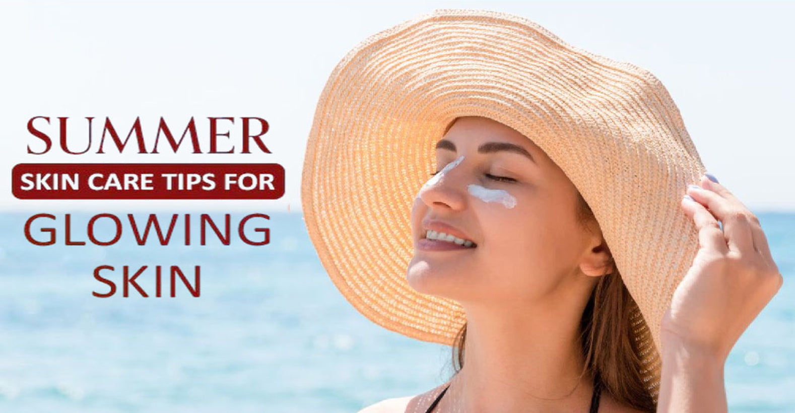 Summer Skincare Tips