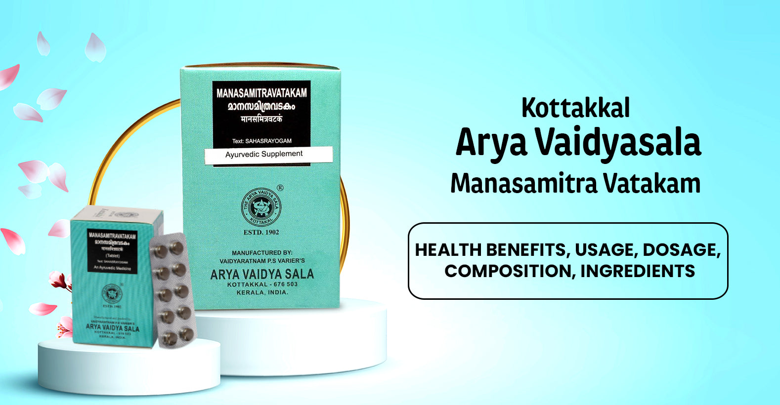 Kottakkal Arya Vaidyasala Manasamitra Vatakam - Ingredients, Composition, Properties, Health Benefits, Usage, Tips