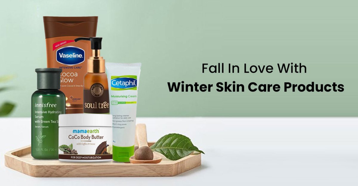 Winter Skin Care Products