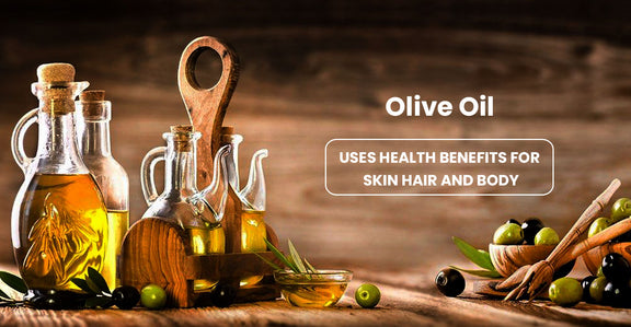 Olive Oil Uses Health Benefits For Skin, Hair And Body Ideas That You