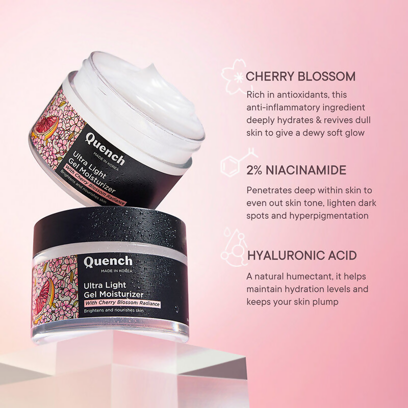 Quench Ultra Light Gel Moisturizer With 2% Niacinamide & Cherry Blossom For Intense Brightening