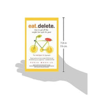 Thumbnail for Eat Delete: How to Get Off the Weight Loss Cycle for Good by Pooja Makhija - Distacart