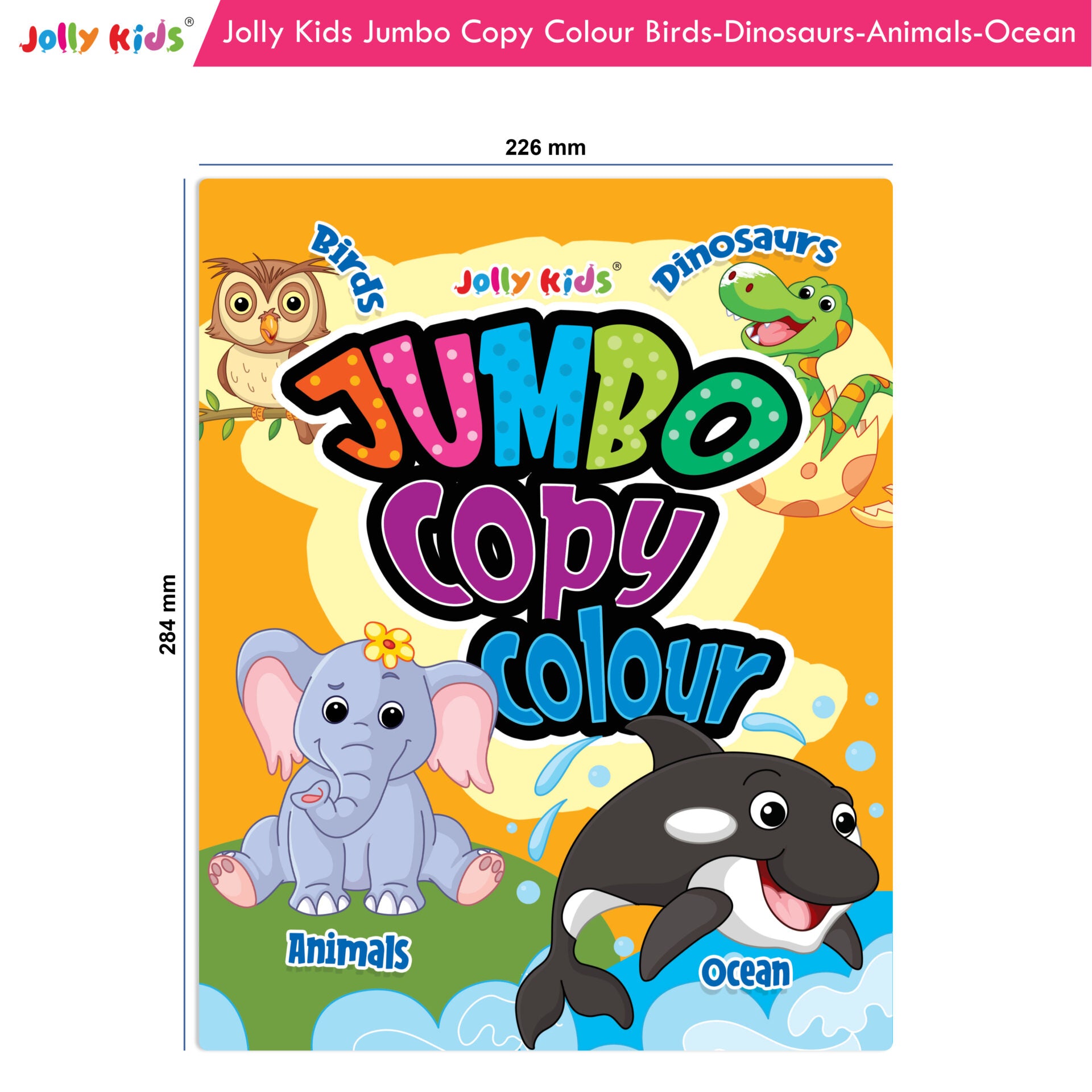 Jolly Kids Jumbo Colouring Books For Kids Set of 4, 130 Fun Learnig Images  Per Colour Book, Ages 3 – 8 Years - Shethbooks