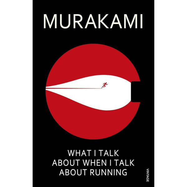 What I Talk About When I Talk About Running by Haruki Murakami - Distacart